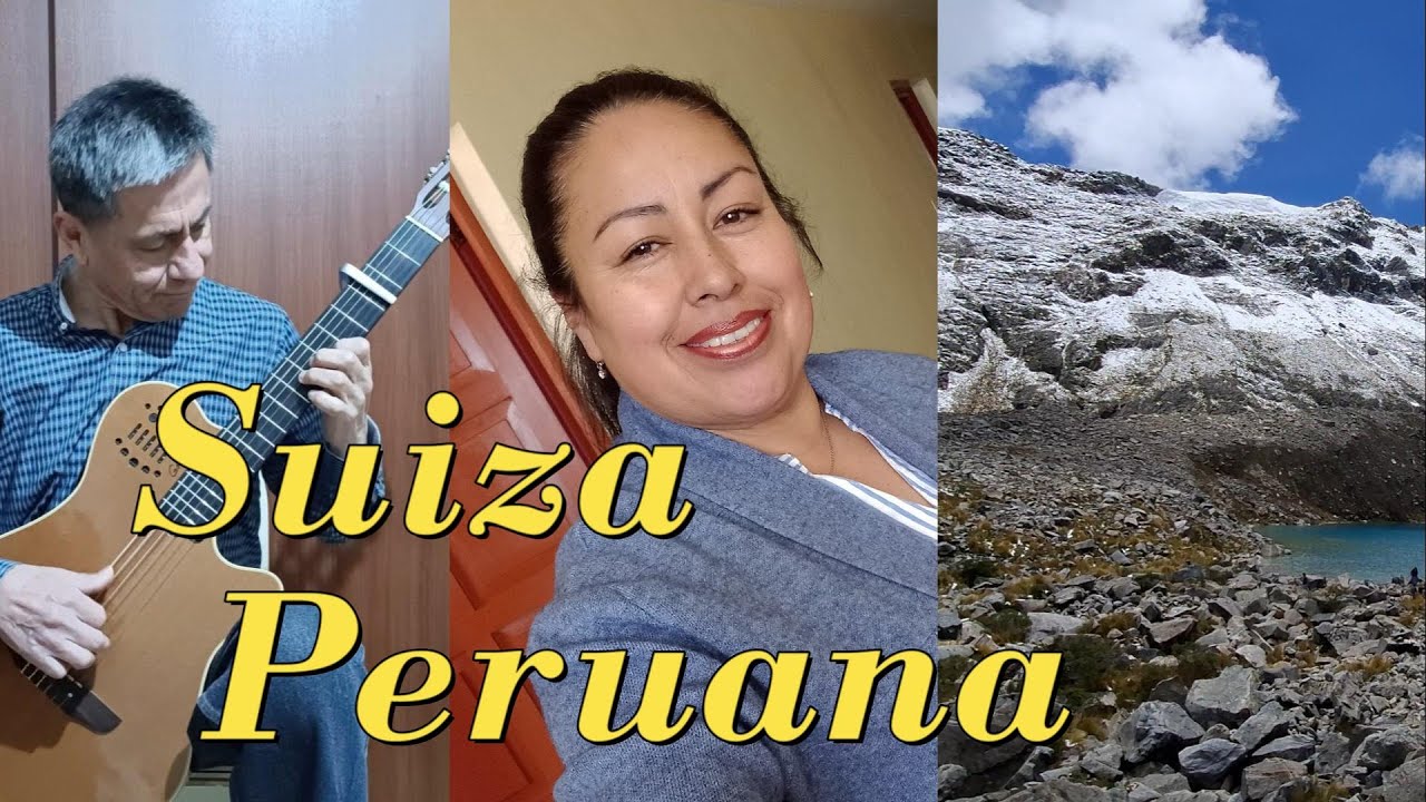 SUIZA PERUANA - Jilguero del Huascarán / Cover / Voz: Yovanovich / Guitarra Solista: Javier Molina