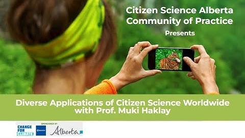 Diverse Applications of Citizen Science Worldwide - Sept 2024 - CitSci Alberta Community of Practice