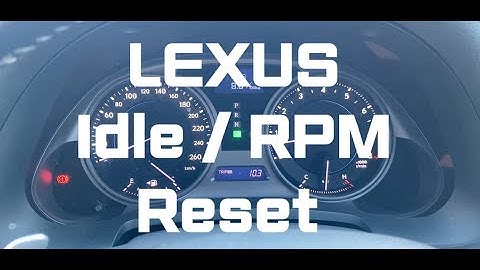 How to Reset Lexus Idle | Lexus RPM Reset | Lexus IS250 Idle Reset