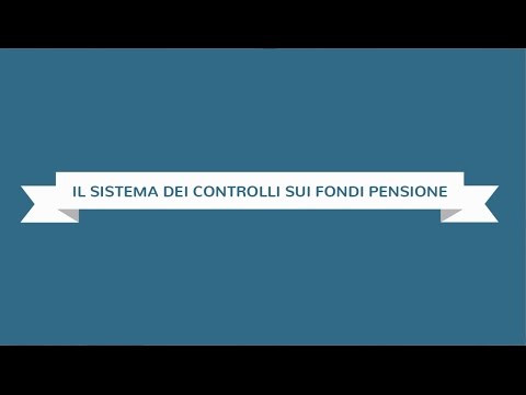 Il sistema dei controlli sui Fondi pensione