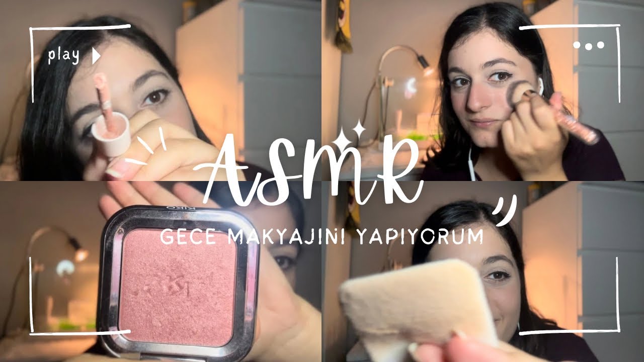 GECE MAKYAJINI YAPIYORUM #ASMR 💄🌙