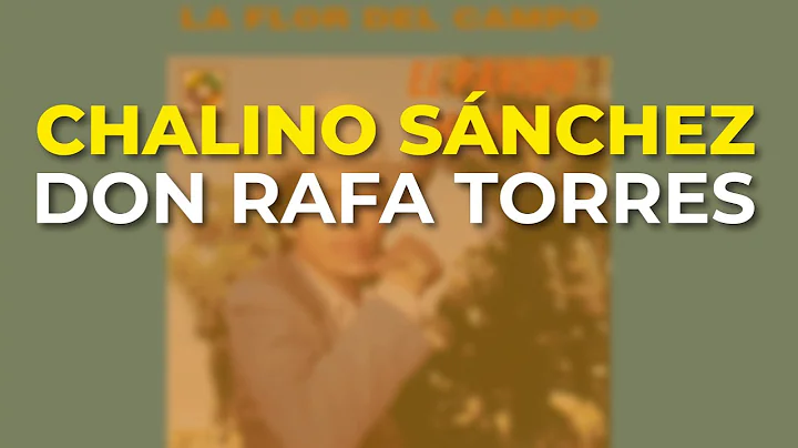 Chalino Snchez - Don Rafa Torres (Audio Oficial)