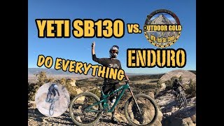 Yeti SB130 vs. Outdoor Gold Enduro //Smashing Good Test Ride and Review