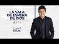 Dante Gebel #479 | La sala de espera de Dios