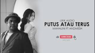 PUTUS ATAU TERUS - JUDIKA (COVER BY MAHALINI Ft. ANDMESH) |LIRIK AUDIO