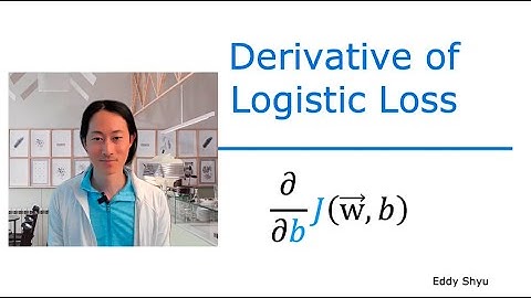 derivative logistic loss part 6: dL/db