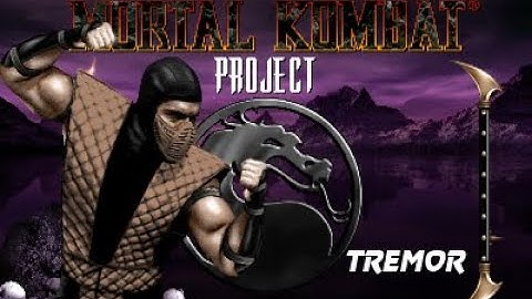 MK Project 4.1 S2 Final Update 5 - Tremor (MKII) Playthrough