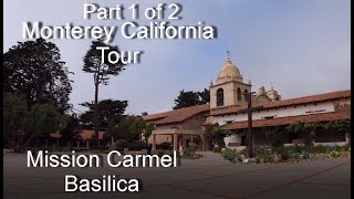 Part 1 of 2 Monterey, California Tour