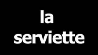 French word for is la serviette - YouTube