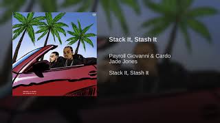 Payroll Giovanni - Stack It, Stash It (Feat. Jade Jones)