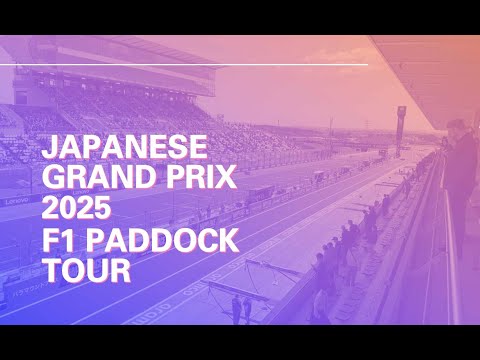 SUZUKA 2025 PADDOCK TOUR- MAX VERSTAPPEN YUKI TSUNODA GEORGE RUSSELL