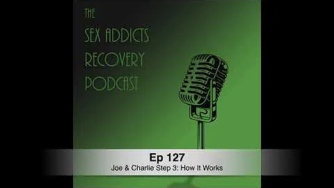 Ep 127 Joe & Charlie Step 3: How It Works