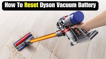 How To Reset Dyson vacuum battery | How to reset dyson cordless vacuum