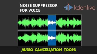 KDENLIVE: how to audio noise cancel 100% working. better noise cancellation tools VOICE ONLY