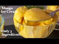 Most Delicious Mango Ice mousse you will ever Make , 3 ingredients only#mangoicecreamrecipe
