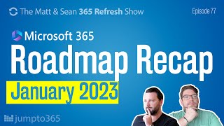Microsoft 365 Roadmap Recap for January 2023