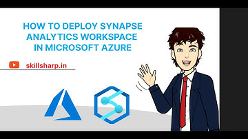 How To Deploy Synapse Analytics workspace in MS AZURE