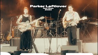 PARKER LEFTLOVER - Live @ Nox Orae 2023 UHD