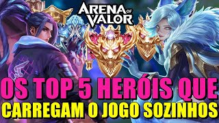 OS TOP 5 MELHORES HERÓIS QUE CARREGAM O JOGO PARA SUBIR DE ELO RAPIDO NA SEASON 23 - Arena of Valor