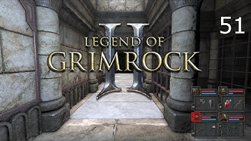 Legend of Grimrock 2 - Tomb of the Highborn & Forgotten (Part 51)