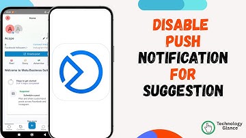 Disable Push Notification for Suggestion on Business Suite |Technologyglance