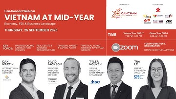 Can-Connect: Mid-Year Review – Vietnam’s Economy, FDI & Business Landscape