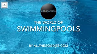 World of Swimmingpools - New YouTube channel from Allthegoodies (link in text below)