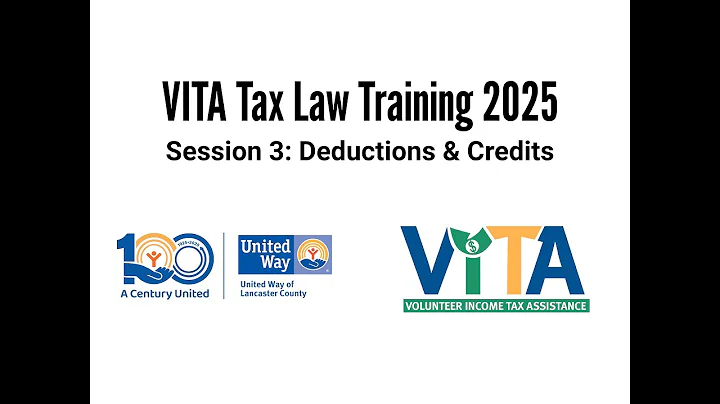VITA Tax Law Training 2025 - Session 3: Deductions & Credits