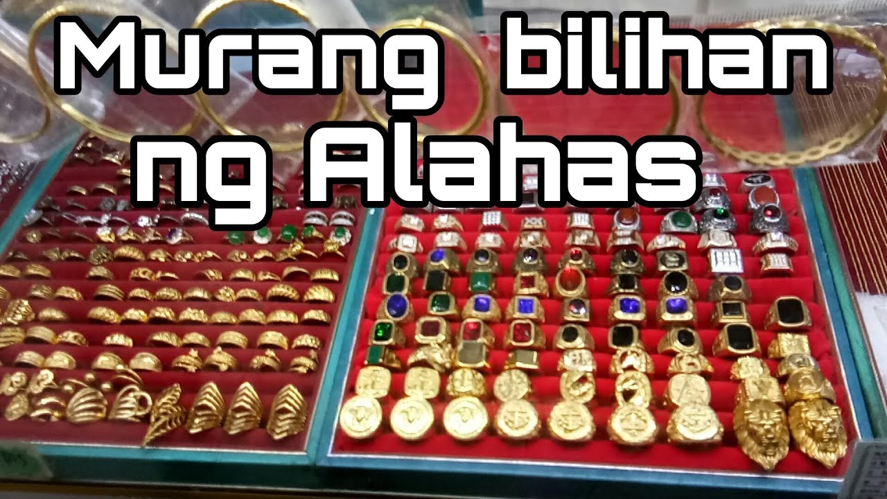 Bilihan Ng Murang Alahas Gold Saan Nga Ba Banda Youtube