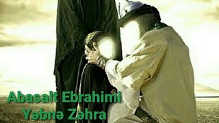 Abasalt Ebrahimi Yəbnə Zəhra Resimi