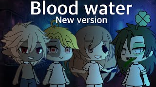 Blood Water New Version. GLMV Gacha Life , Клип Гача Life