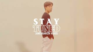 COMING SOON (VLOG) || James Garcia 