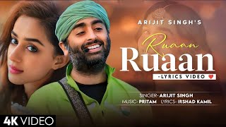 Ruaan Ruaan (LYRICS) #arijitsingh| #pritam  | #irshad  Kamil | Salman Khan, Katrina Kaif | #tiger 3
