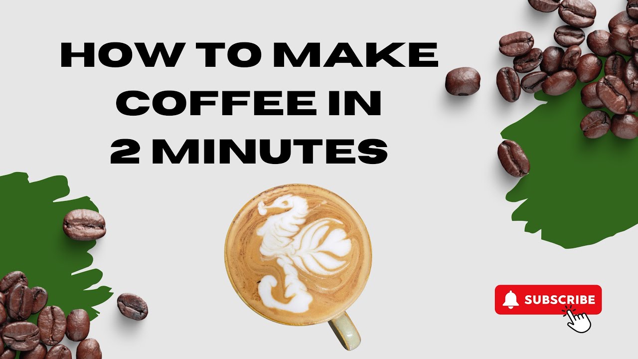 How To Make Coffee ☕️ In 2 Minutes - YouTube