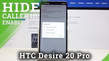 How to Hide / Show Caller ID in HTC Desire 20 Pro – Manage Caller ID Options