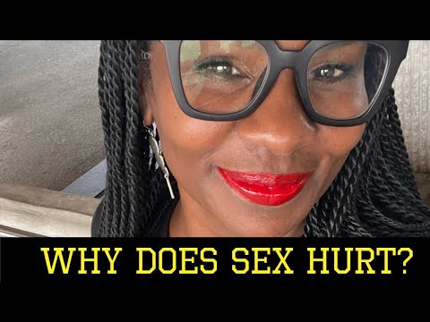 Why Does Sex Hurt? - YouTube