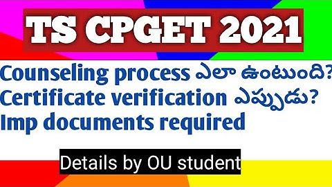 TS CPGET 2021 Certificate verification and counseling process