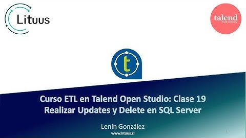 Talend Open Studio: Realizar Update y Delete en SQL Server