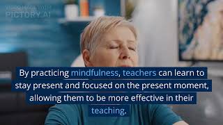 THE IMPORTANCE OF TEACHER SELF-CARE AND AVOIDING BURNOUT.