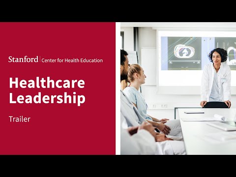 Stanford (SCHE) Healthcare Leadership Online Short Course | Trailer
