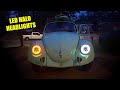 Installing led halo headlights  1974 vw beetle  