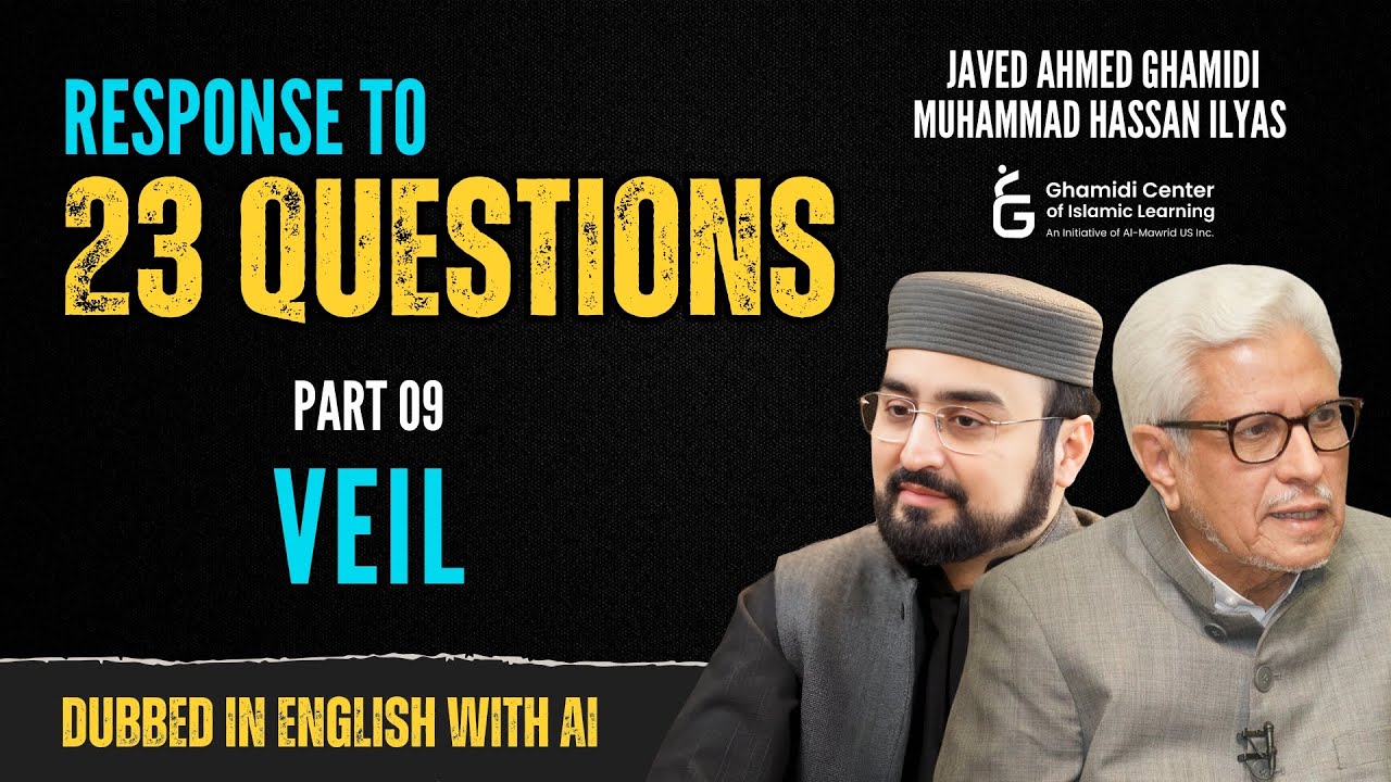 Ответы на 23 вопроса - «Вуаль» - Часть 9 - Озвучено на английском языке - Джавед Ахмед Гамиди