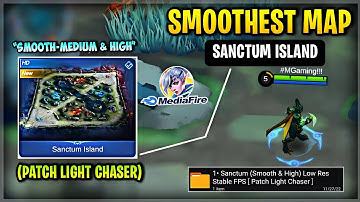 Latest! Config ML Anti Lag SMOOTH Map Sanctum Island - Fix Lag & Fix Fps Drop [ Patch Light Chaser ]