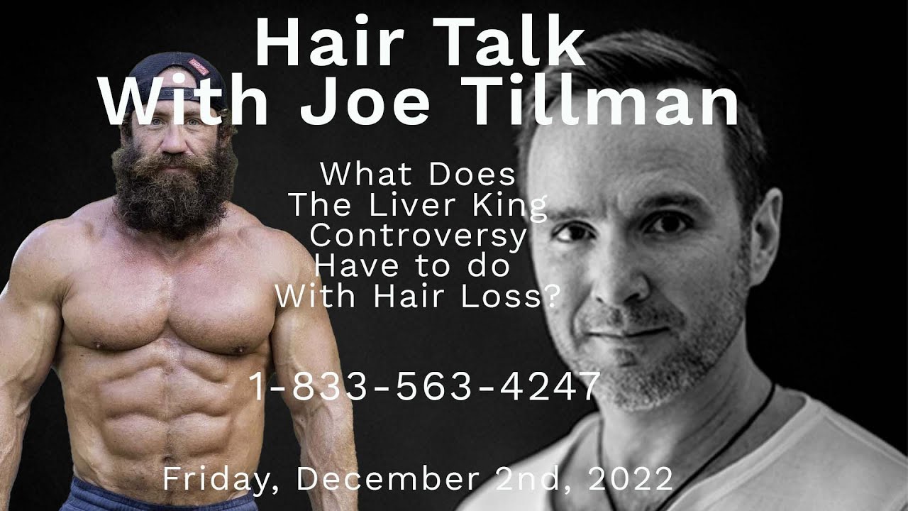 Hair Talk With Joe Tillman - Liver King Controversy & Hair Loss - YouTube