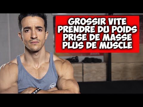 Vidéo: Comment Prendre Du Poids Ou De La Masse Musculaire