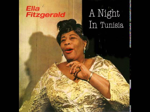 ELLA FITZGERALD - A Night In Tunisia