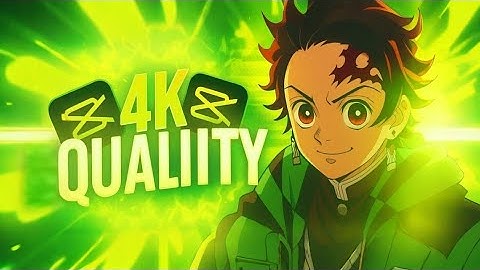 How to Get 4K Anime Quality in CapCut | CapCut Tutorial