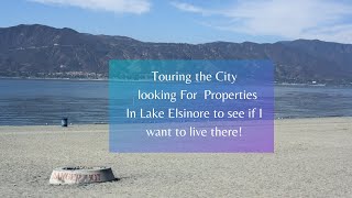TOURING LAKE ELSINORE CA - Do I want to live there!!!