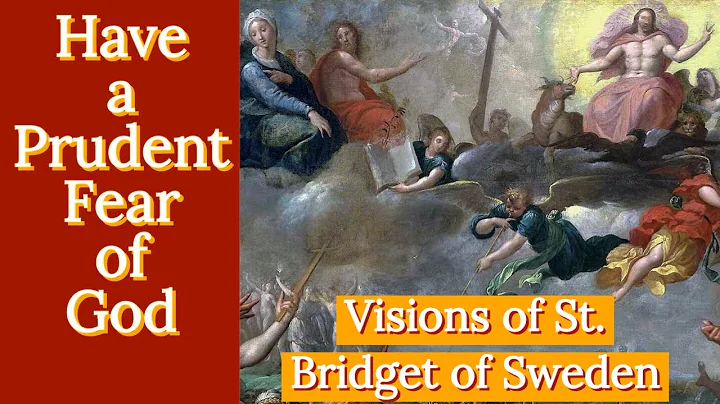 Have a Prudent Fear of God (Revelations of St. Bridget of Sweden) - DayDayNews