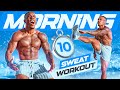 10 MINUTE MORNING WORKOUT [GET WARM AND SWEAT]